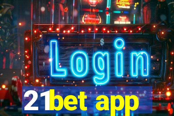 21bet app